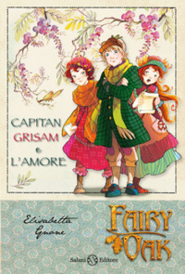 Capitan Grisam E L'amore. Fairy Oak (Vol. 4)