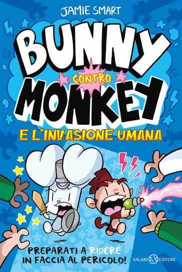 Bunny contro Monkey. L'invasione umana