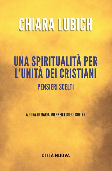 Una spiritualità per l'unità dei cristiani