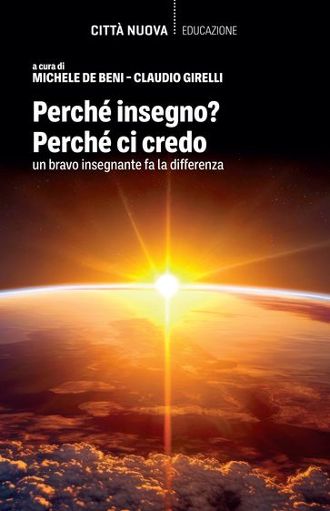 Perché insegno? Perché ci credo