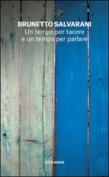 Un tempo per tacere e un tempo per parlare. Il dialogo come racconto di vita