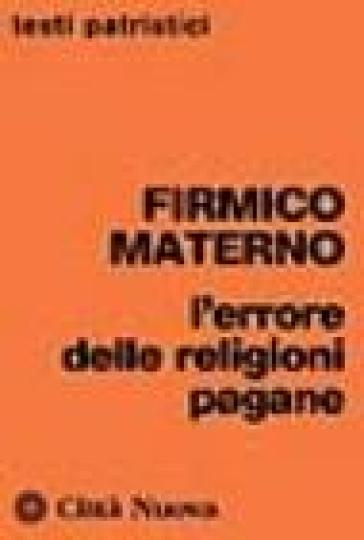L'errore delle religioni pagane