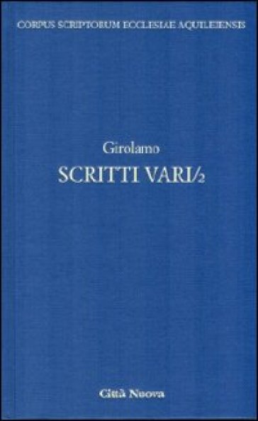 Scritti vari. Vol. 2: Lettere scelte