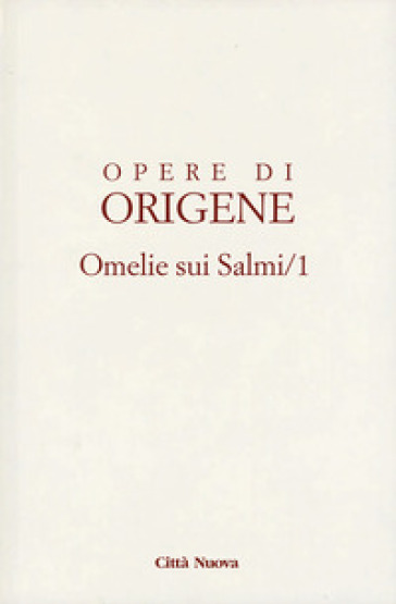 Opere di Origene. Vol. 9/3A: Omelie sui Salmi 1