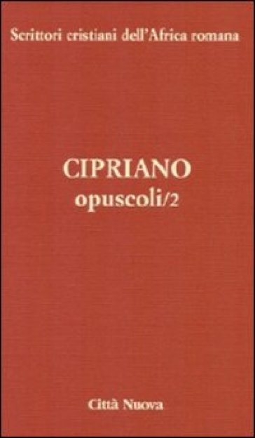 Opuscoli. Vol. 2
