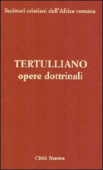 Opere dottrinali. vol. 3/2 a