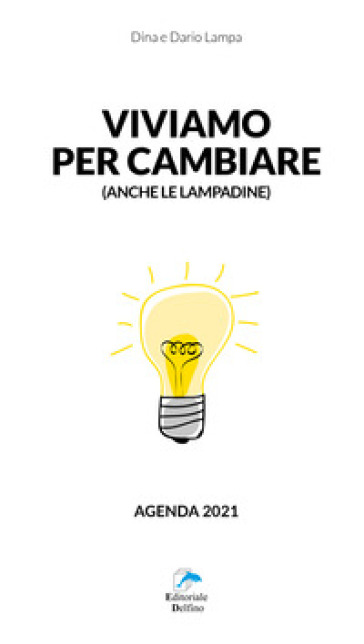 Viviamo per cambiare. Agenda 2021