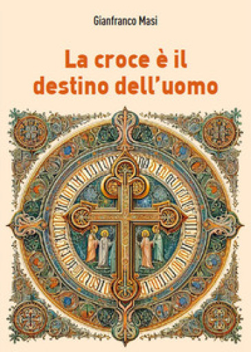 La croce è il destino dell'uomo