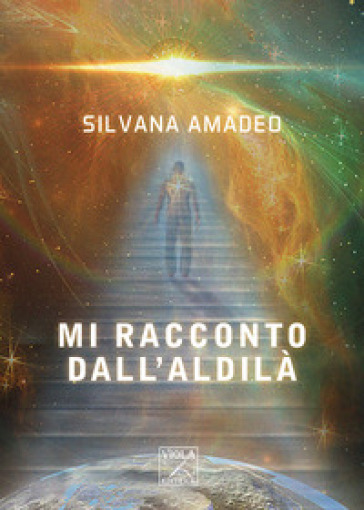 Mi racconto dall'aldilà