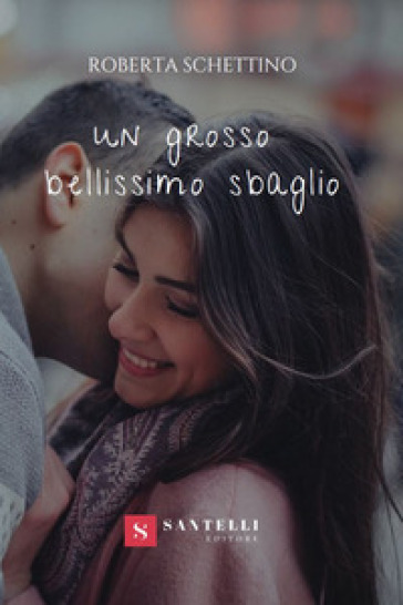 Un Grosso Bellissimo Sbaglio