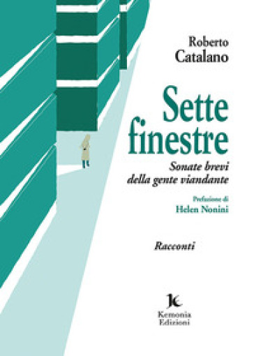 Sette Finestre. Sonate Brevi Della Gente Viandante