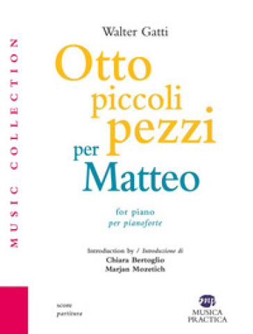 Otto piccoli pezzi per Matteo. Partitura