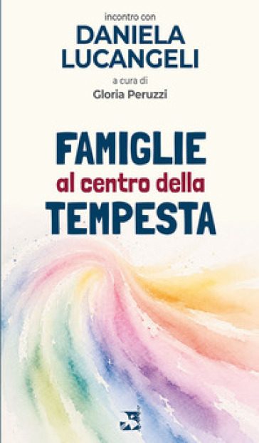 Famiglie al centro della tempesta. Incontro con Daniela Lucangeli