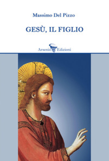Gesù, Il Figlio