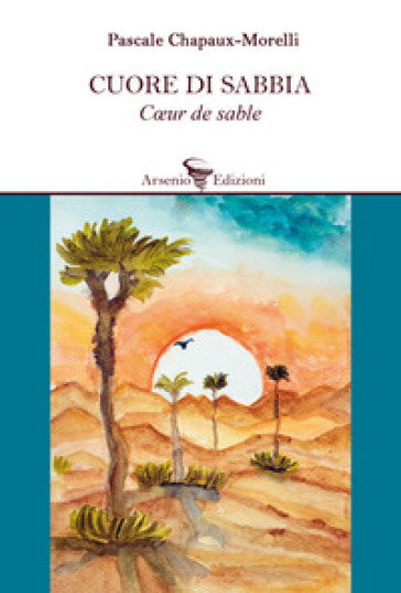 Cuore di sabbia. Ediz. multilingue