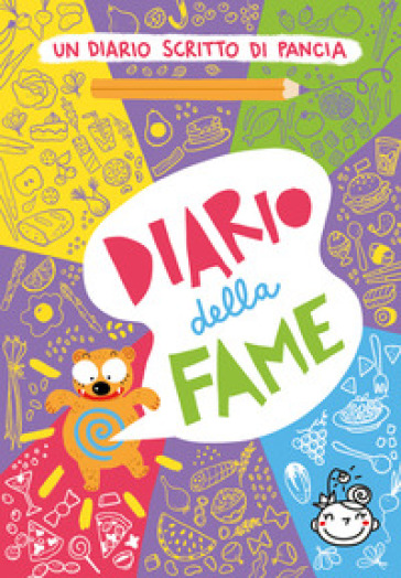Diario della fame. Un diario scritto di pancia