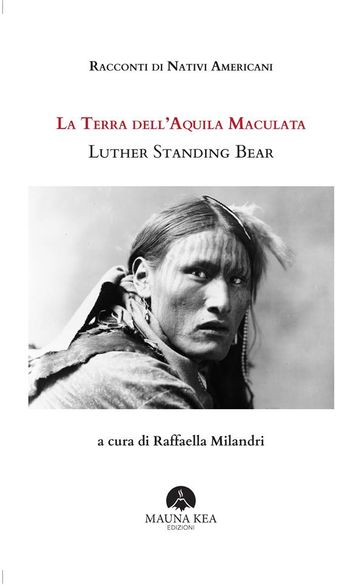 Racconti di Nativi Americani: La Terra dell'Aquila Maculata