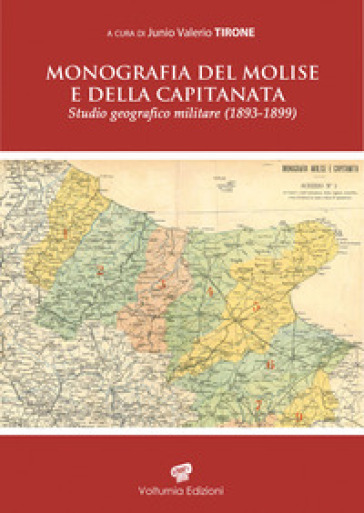 Monografia del Molise e della Capitanata. Studio geografico militare (1893-1899)