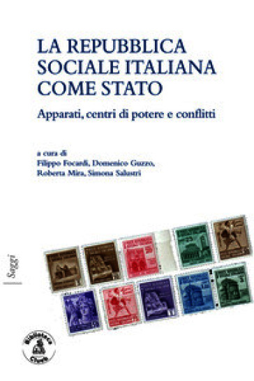 La Repubblica sociale come stato. Apparati, centri di potere