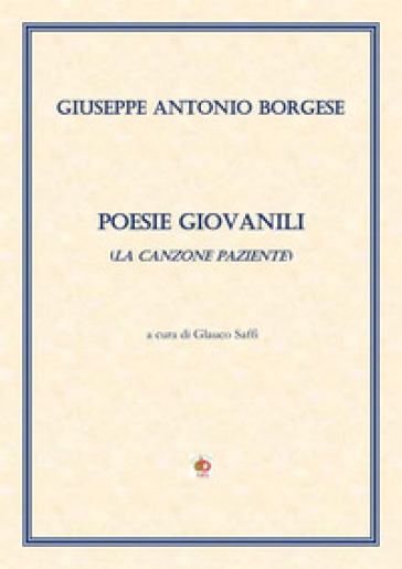 Poesie giovanili (La canzone paziente)