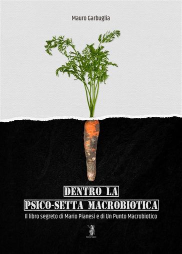 Dentro la psico-setta macrobiotica