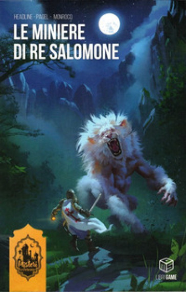 Le miniere di re Salomone. Misteri d'Oriente. Libro gioco. Vol. 3-0