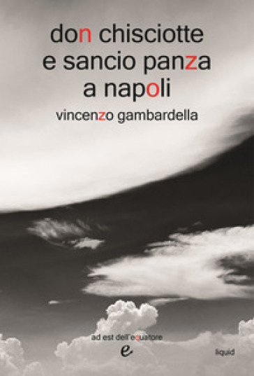Don Chisciotte e Sancio Panza a Napoli