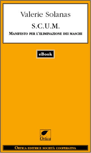 SCUM. Manifesto per l'eliminazione dei maschi