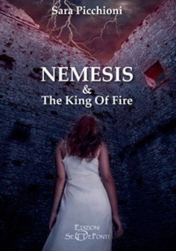 Nemesis &amp; The King of Fire