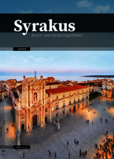 Syrakus. Kunst- und Archäologieführer