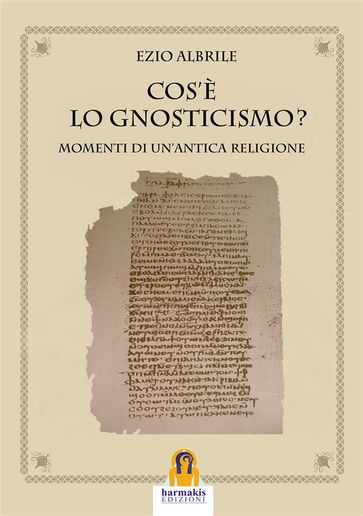 Cos'é lo Gnosticismo?