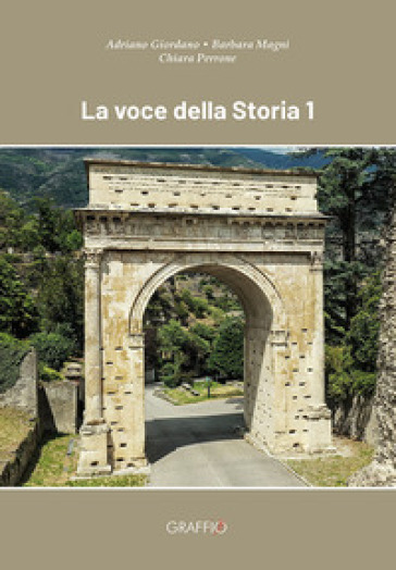 La voce della storia. Per la Scuola media. Vol. 1