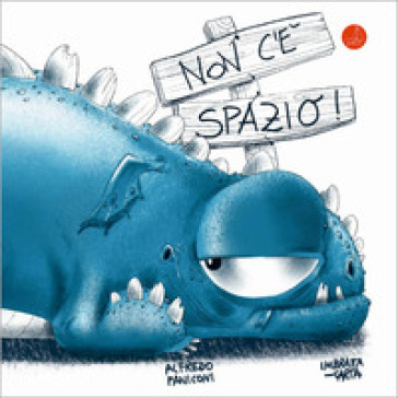 Non c'è spazio. Ediz. a colori
