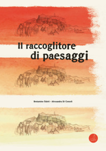 IL RACCOGLITORE DI PAESAGGI. EDIZ. A COL