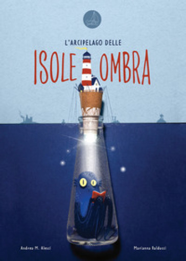 L'arcipelago delle isoleombra. Ediz. a colori