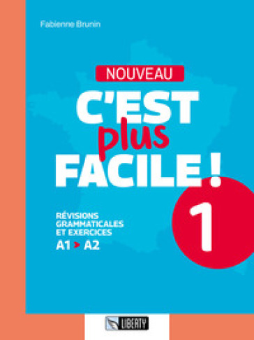 Nouveau c'est plus facile! Ediz. per la scuola. Vol. 1