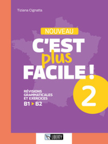 Nouveau c'est plus facile! Ediz. per la scuola. Vol. 2