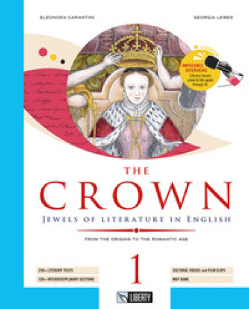 The crown. Jewels of literature in english. Ediz. per la scuola. Vol. 1