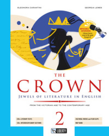 The crown. Jewels of literature in english. Ediz. per la scuola. Vol. 2