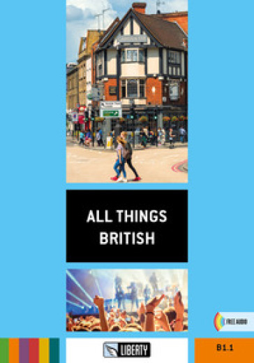 All things british. Ediz. per la scuola