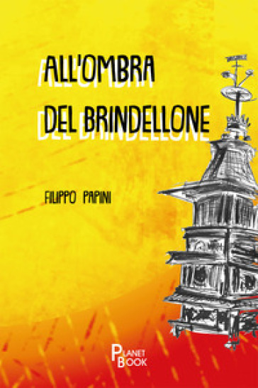 All'ombra Del Brindellone