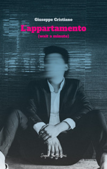 L'appartamento. (Wait a minute)