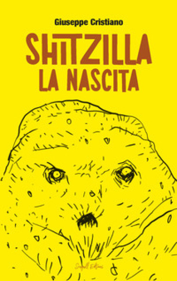 Shitzilla. La nascita