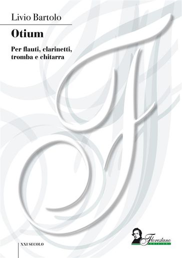 Otium - Per flauti, clarinetti, tromba e chitarra