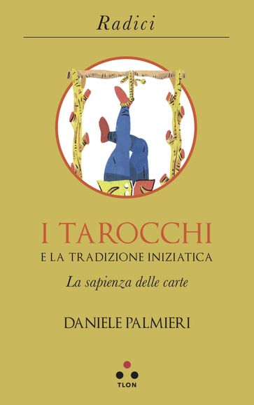 I tarocchi e la tradizione iniziatica