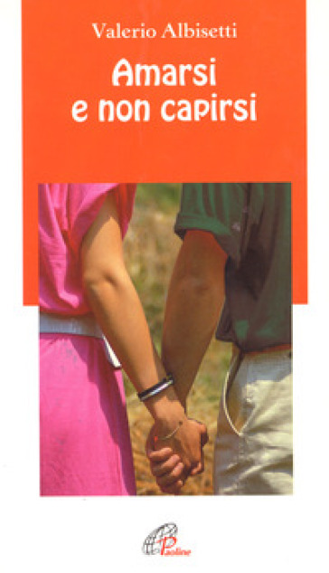Amarsi E Non Capirsi