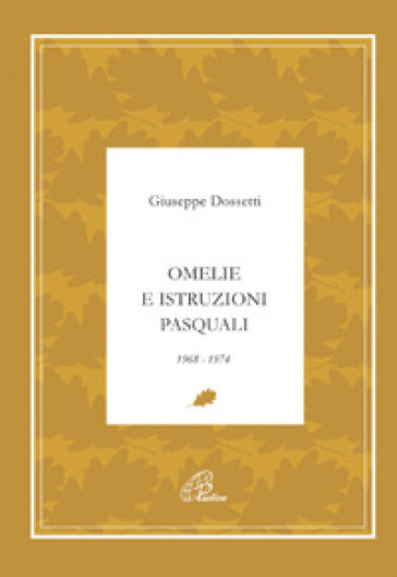 Omelie e istruzioni pasquali 1968-1974