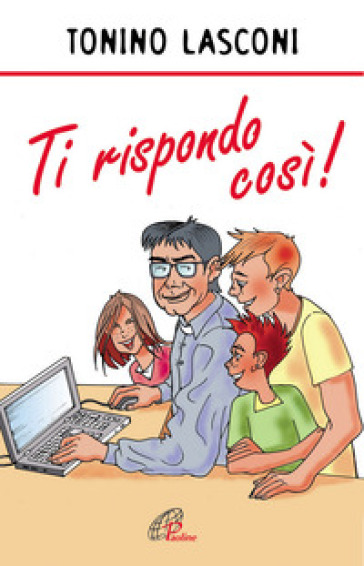 Ti rispondo così