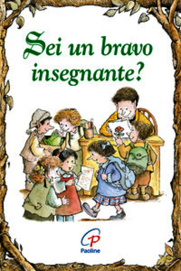 Sei un bravo insegnante? Ediz. illustrata