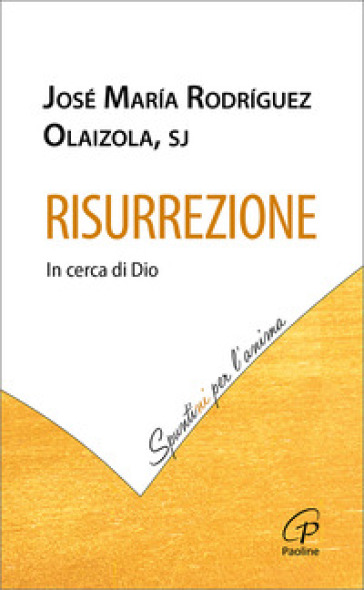 Risurrezione. In cerca di Dio